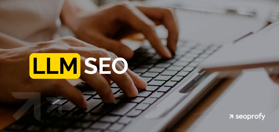 LLM SEO: 8 Strategies for Businesses’ Visibility in AI Platforms