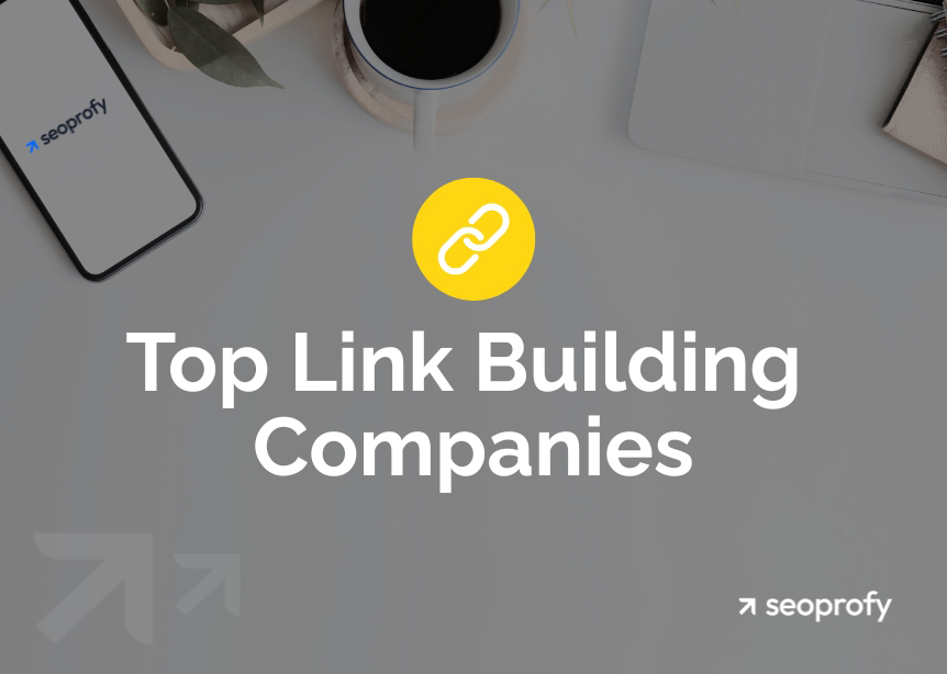 10 Top-Rated Link Building Companies: The Best of 2025