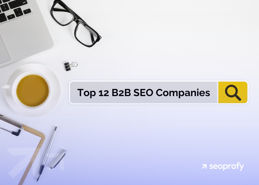 Top 12 B2B SEO Companies in U.S. 2025