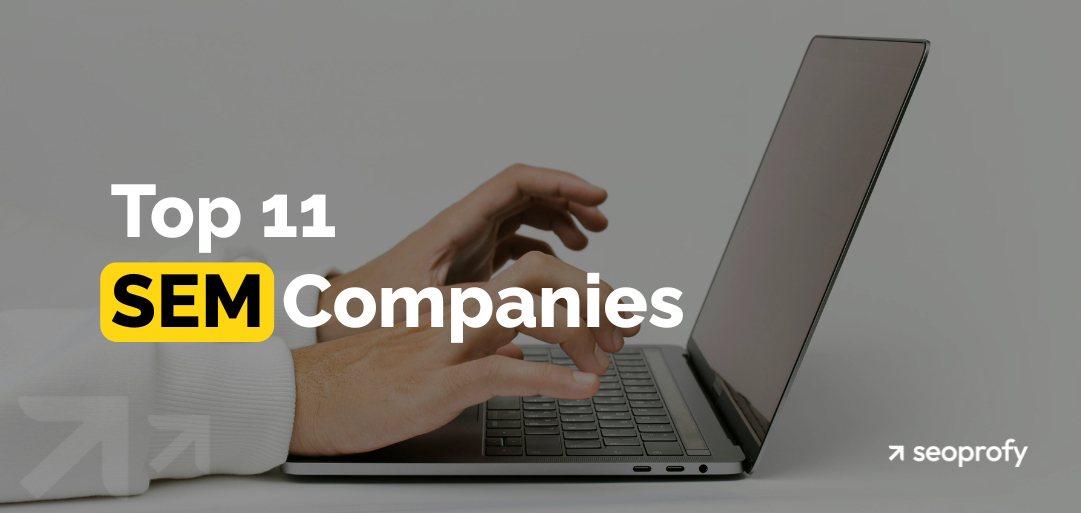 Top 11 Search Engine Marketing Companies in 2026