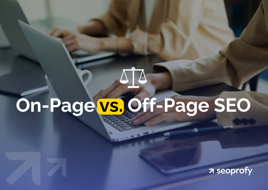 On-page vs. Off-page SEO: Comparison Guide