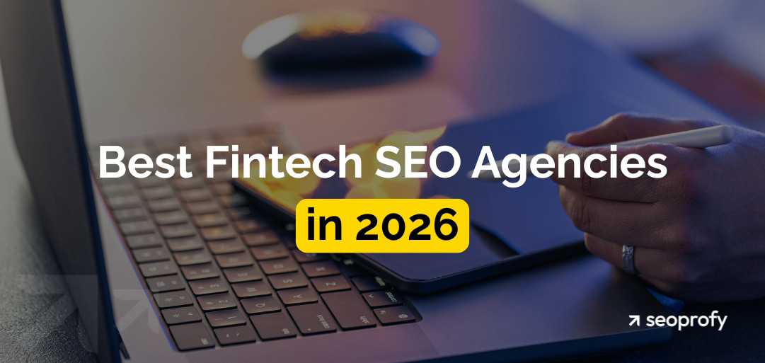 10 Best Fintech SEO Agencies in 2026
