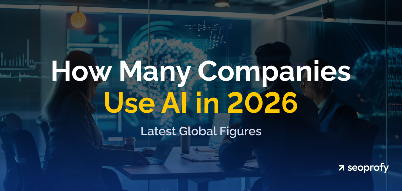 How Many Companies Use AI in 2026: Latest Global Figures