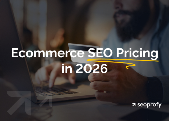 Ecommerce SEO Pricing: Costs, Models & Budget Planning