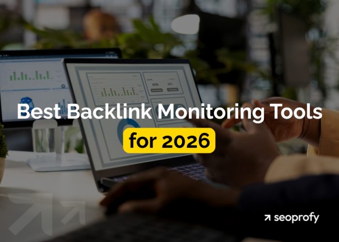The Best Backlink Monitoring Tools for 2026: In-Depth Reviews