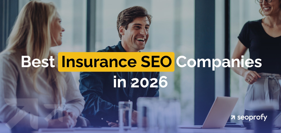 10 Best Insurance SEO Companies in 2026