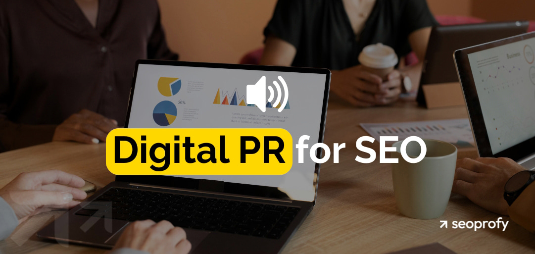 Digital PR for SEO: How to Maximize Your Site’s Authority