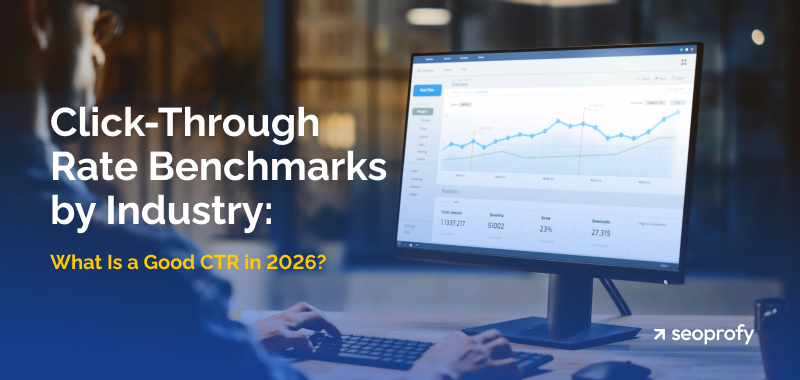 Click-Through Rate Benchmarks by Industry: What Is a Good CTR in 2026?