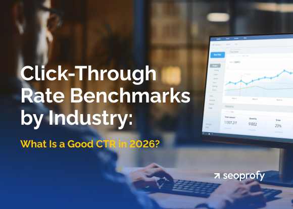 Click-Through Rate Benchmarks by Industry: What Is a Good CTR in 2026