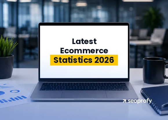 Ecommerce Statistics: 2026 Data, Trends, and What They Mean for Your Online Store