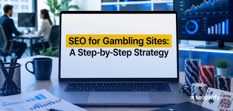 SEO for Gambling Sites: A Step-by-Step Strategy